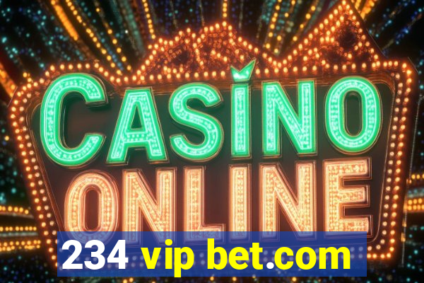 234 vip bet.com